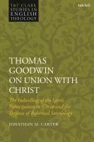 Thomas Goodwin on union with Christ cover